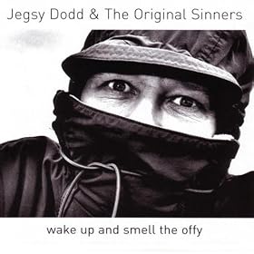 Wake Up and Smell the Offy [Explicit]