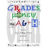 Grades, Money, Health: The Book Every College Student Should Read