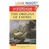 The Oxford History of the British Empire: Volume I: The Origins of Empire: British Overseas Enterprise to the Close of the Seventeenth Century