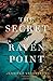 The Secret of Raven Point: A Novel