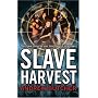 Slave Harvest (Reapers)