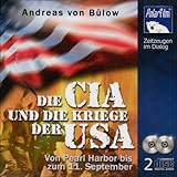 Die CIA und die Kriege der USA, 2 Audio-CDs - Andreas von B&uuml;low, Eva Garg