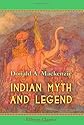Indian Myth and Legend