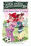 Girls Don't Have Cooties #4 (Katie Kazoo, Switcheroo)