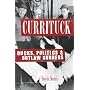 Currituck: Ducks, Politicians, and Outlaw Gunners
