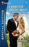 A Bride for Jericho Bravo (Silhouette Special Edition)