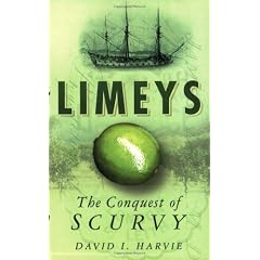 Limeys: The Conquest of Scurvy