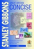 from Stanley Gibbons Limited Stanley Gibbons Stamp Catalogue: Great Britain Concise