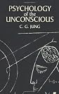 Psychology of the unconscious: A study of the transformations and symbolisms of the libido : a contribution to the history of the evolution of thought (Library of modern thought)