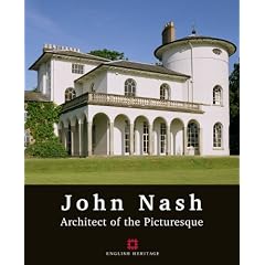John Nash: Architect of the Picturesque