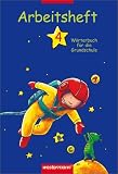 W&ouml;rterbuch f&uuml;r die Grundschule. Allgemeine Ausgabe Neubearbeitung: W&ouml;rterbuch f&uuml;r die Grundschule 4. Arbeitsheft