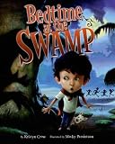 Bedtime at the Swamp[BEDTIME AT THE SWAMP][Hardcover]