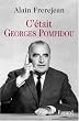 C'�tait Georges Pompidou