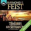 Magicien : Ténèbres sur Sethanon (La Guerre de la Faille 4) | Livre audio Auteur(s) : Raymond E. Feist Narrateur(s) : Arnauld Le Ridant