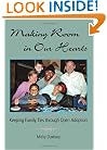 Making Room in Our Hearts: Keeping Family Ties through Open Adoption