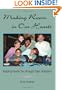 Making Room in Our Hearts: Keeping Family Ties through Open Adoption
