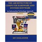 Click here to buy The Architecture of Computer Hardware and System Software: An Information Technology... by  Irv Englander.