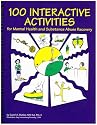 100 Interactive Activities for Mental Health and Substance Abuse Recovery