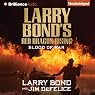 Larry Bond's Red Dragon Rising: Blood of War: Red Dragon Series, Book 4