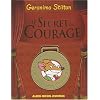 Le Secret du Courage