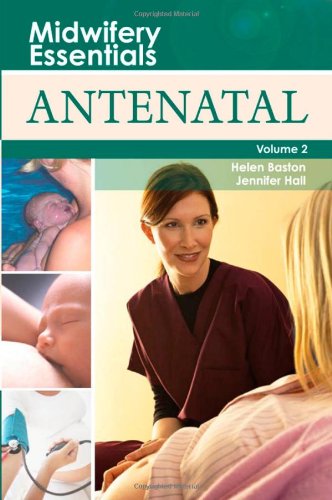 Midwifery Essentials: Antenatal: Volume 2, 1e