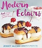 Modern Eclairs: and Other Sweet and Savory Puffs