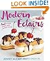 Modern Eclairs: and Other Sweet and Savory Puffs by Jenny McCoy