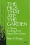 The Pigs That Ate the Garden: A Human Ecology from Papua New Guinea