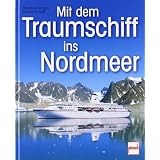 Mit dem Traumschiff ins Nordmeervon "Christian Prager"