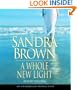 A Whole New Light