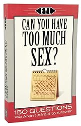 Can You Have Too Much Sex?