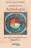 Produkt-Bild: Geschichte der Astrologie: Von den Anf&auml;ngen bis zur Gegenwart