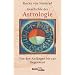 Geschichte der Astrologie: Von den Anf�ngen bis zur Gegenwart