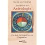 Geschichte der Astrologie: Von den Anfängen bis zur Gegenwart