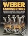  : Weber Carburetors (HP Books 774)