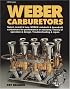Weber Carburetors (HP Books 774)