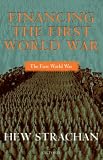 Financing the First World War (The First World War)