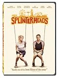 Splinterheads