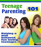 Teenage Parenting Secrets: How To Raise A Well Behaved, Fun Loving Teenager And Enjoy a Calm, Peaceful, and Fulfiling Relationship With Your Teen