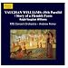 VAUGHAN WILLIAMS: 49th Parallel / Story of a Flemish Farm