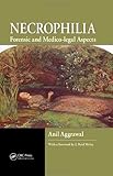 Necrophilia: Forensic and Medico-legal Aspects