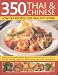 350 Thai and Chinese Low Fat Recipes for Healthy Living: All the Taste and None of the Fat - Fabulous Low-fat Recipes from China, Thailand, Vietnam, Malaysia and South-East Asia