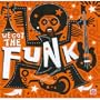 We Got the Funk