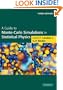 A Guide to Monte Carlo Simulations in Statistical Physics