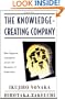 The Knowledge-Creating Company: How Japanese Companies Create the Dynamics of Innovation