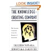 The Knowledge-Creating Company: How Japanese Companies Create the Dynamics of Innovation