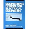 Engineering Design for Electrical Engineers