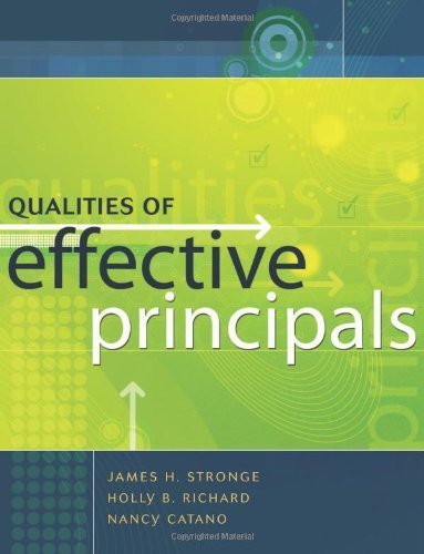 Qualities of Effective Principals by James H. Stronge Published by Association for Supervision & Curriculum Development 1st (first) edition (2008) Paperback