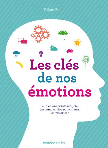 Les clés de nos émotions (Hors collection bien-être) (French Edition)