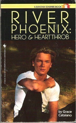 River Phoenix: Hero & Heartthrob